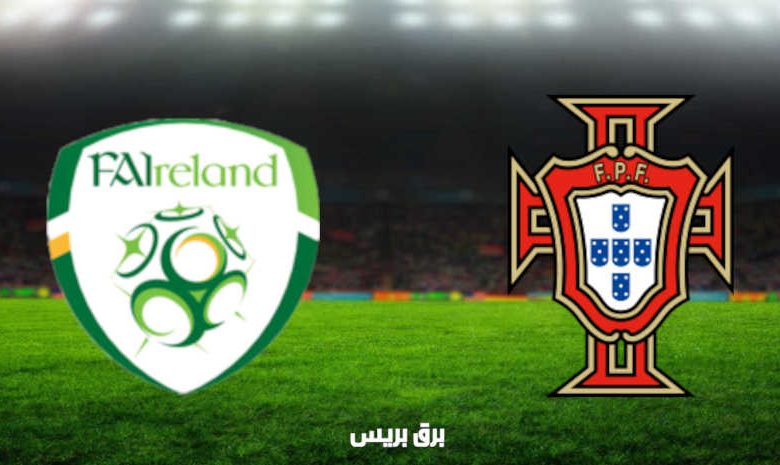 مشاهدة مباراة البرتغال وإيرلندا اليوم بث مباشر في تصفيات كأس العالم